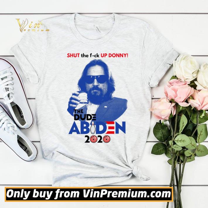 Shut the fuck up donny the dude abiden 2020 bowling shirt sweater b24b8cfe shut the fuck up donny the dude abiden 2020 bowling shirt sweater 4 - Shut the fuck up donny the dude abiden 2020 bowling shirt sweater