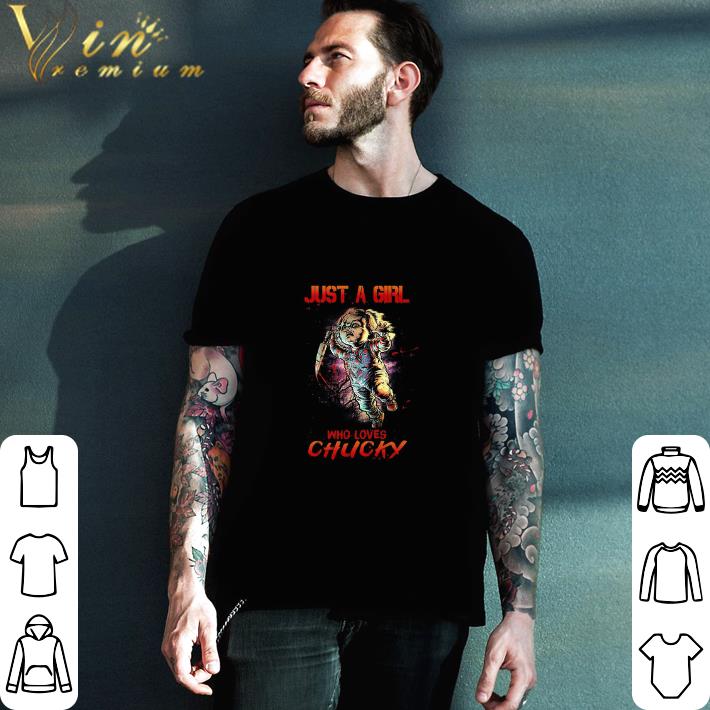 Awesome Just A Girl Who Loves Chucky tshirt