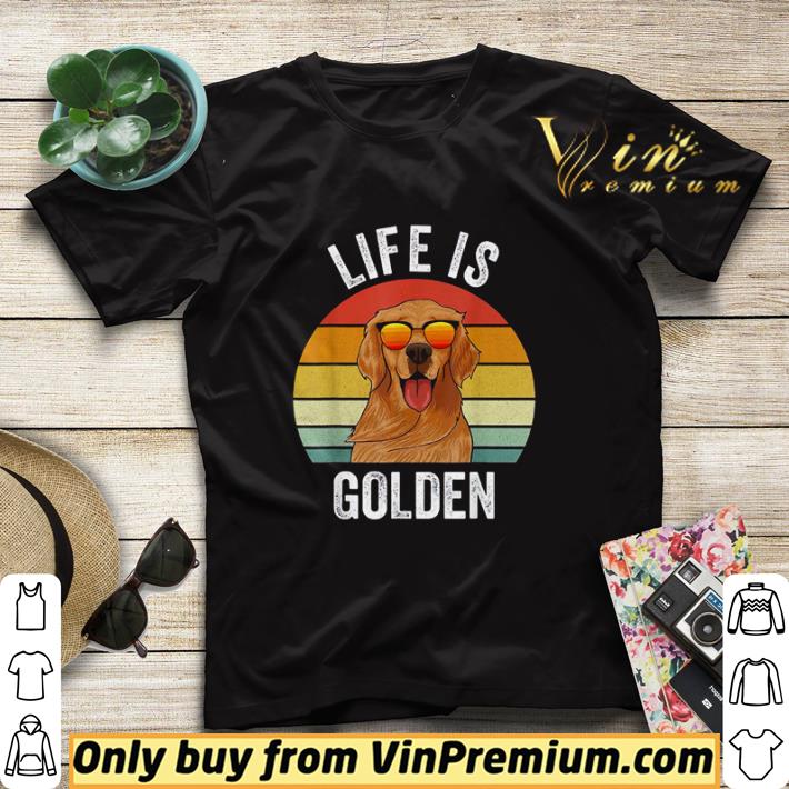 life is golden retriever vintage shirt sweater e741cabe life is golden retriever vintage shirt sweater 4 - life is golden retriever vintage shirt sweater