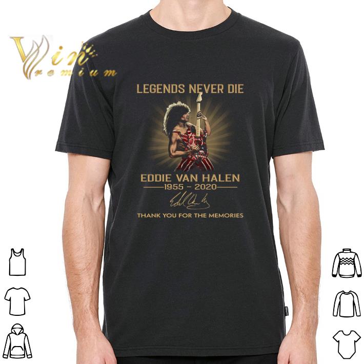 Pretty Legends Never Die Eddie Van Halen 1955 2020 Signature Thank You For The Memories tshirt sweatshirt