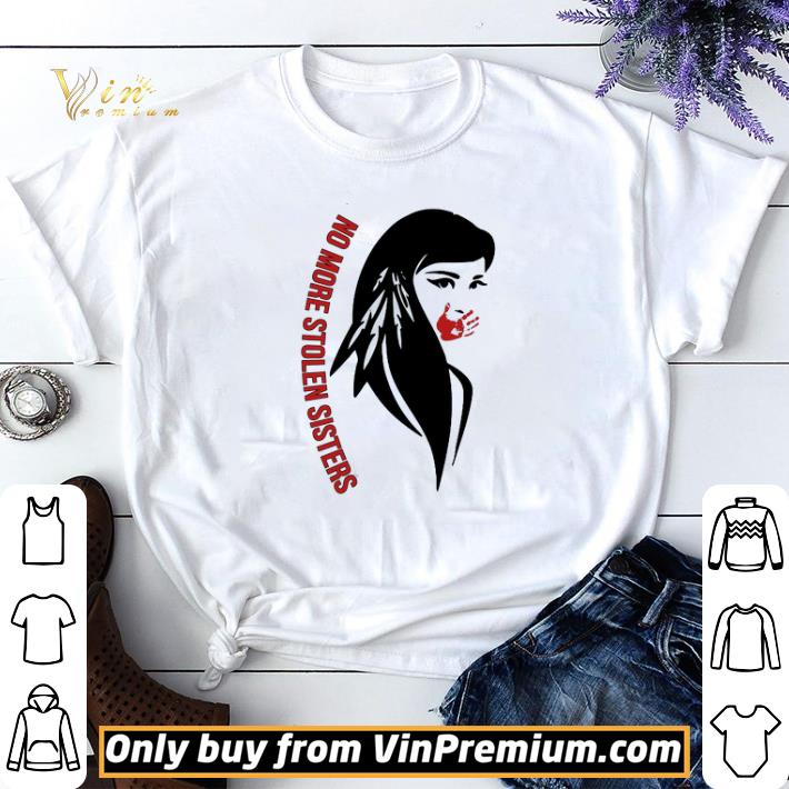 Girl Native American On More Stolen Sisters shirt sweater