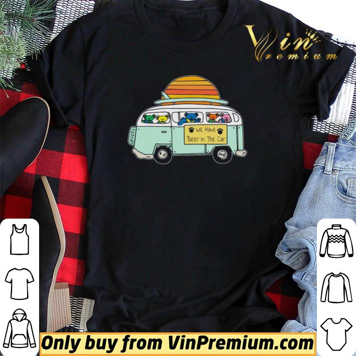Hot Campervan Bears we have beer in the car shirt sweater