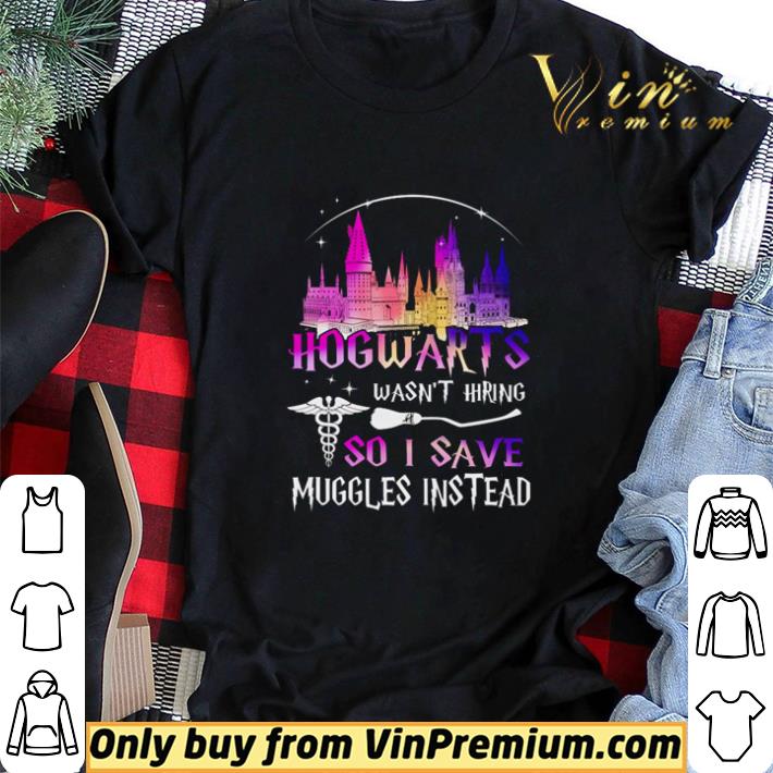Hogwarts wasn’t hiring so I save muggles instead shirt sweater