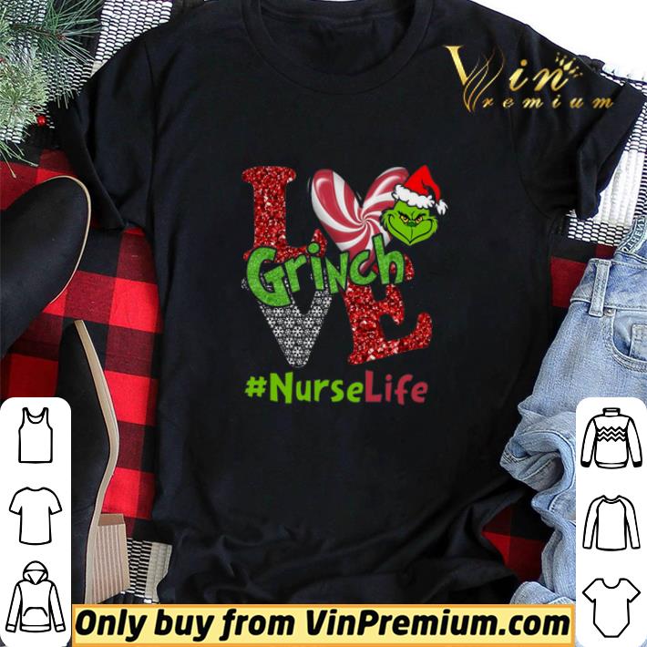 Grinch Santa Hat Nurse Life Christmas Love shirt sweater