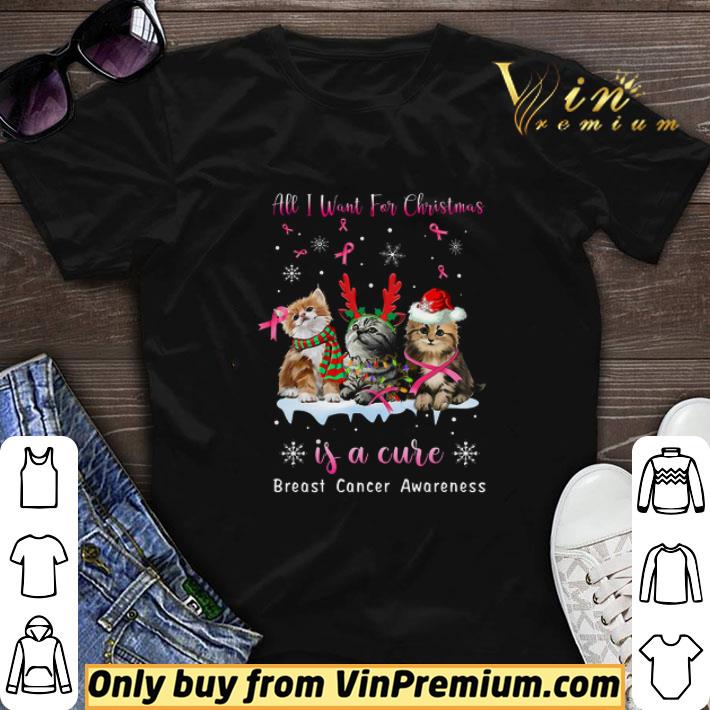 Cat Santa All I Want For Christmas If A Cure Breast Cancer Awareness shirt sweater