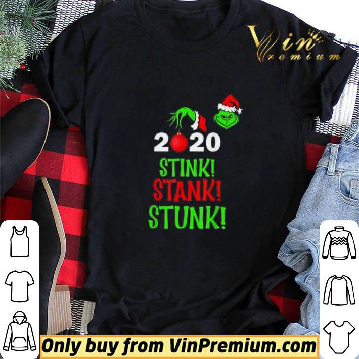 Grinch Santa Claus Christmas 2020 Stink Stank Stunk shirt sweater