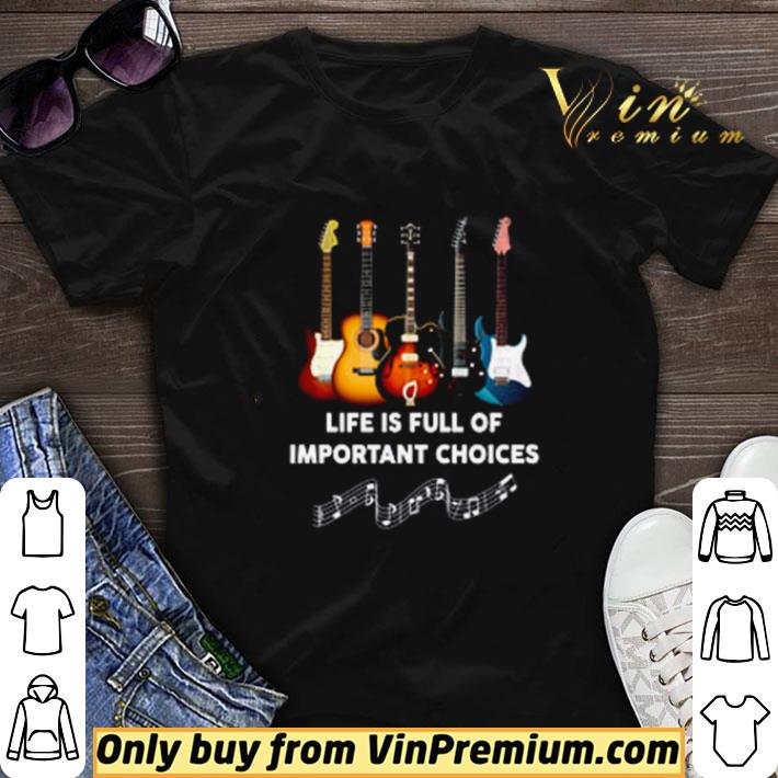 Guitars life is full of important choices shirt sweater