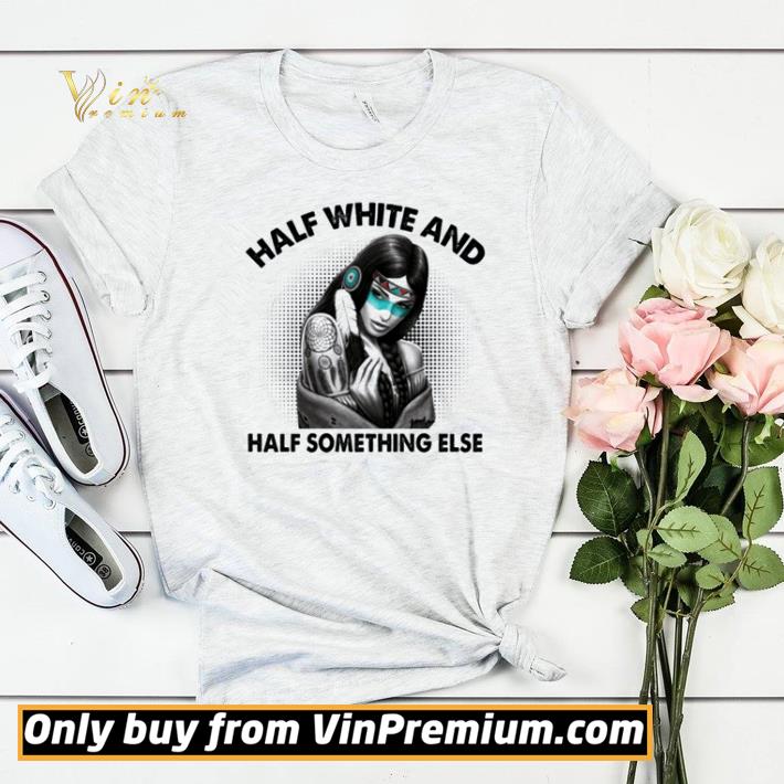 Native American half white and half something else shirt sweater 8c11c3b9 native american half white and half something else shirt sweater 4 - Native American half white and half something else shirt sweater