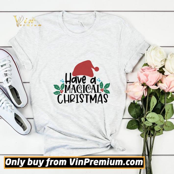 Have A Magical Christmas Santa Claus shirt sweater 988645ca have a magical christmas santa claus shirt sweater 4 - Have A Magical Christmas Santa Claus shirt sweater