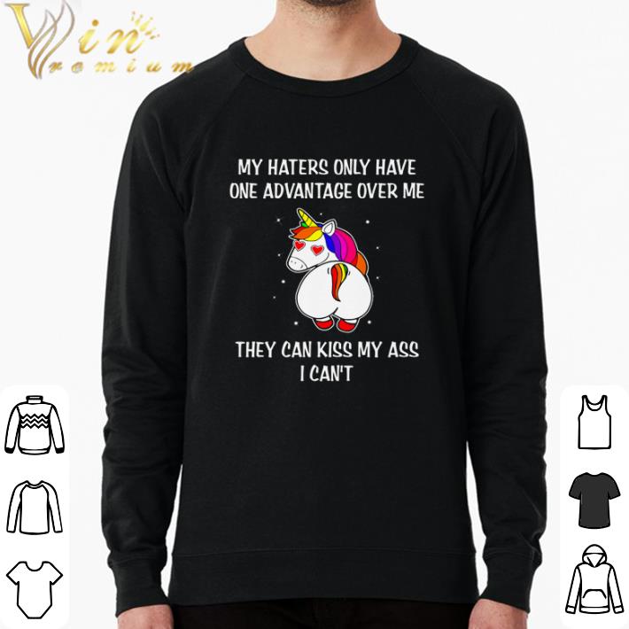 Hot Unicorn my haters only have one advantage over me they can kiss my ass I can’t shirt sweater a324cd2c hot unicorn my haters only have one advantage over me they can kiss my ass i can t shirt sweater 4 - Hot Unicorn my haters only have one advantage over me they can kiss my ass I can’t shirt sweater