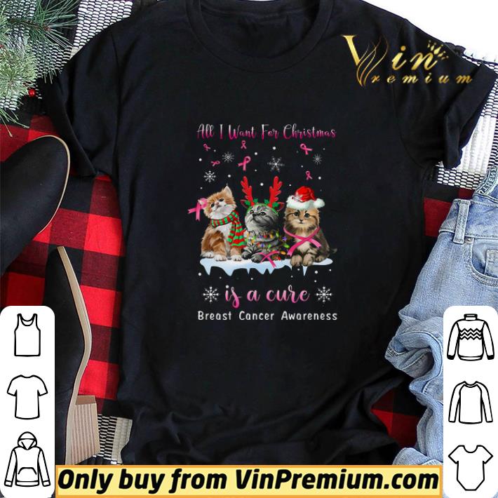 Cat Santa All I Want For Christmas If A Cure Breast Cancer Awareness shirt sweater
