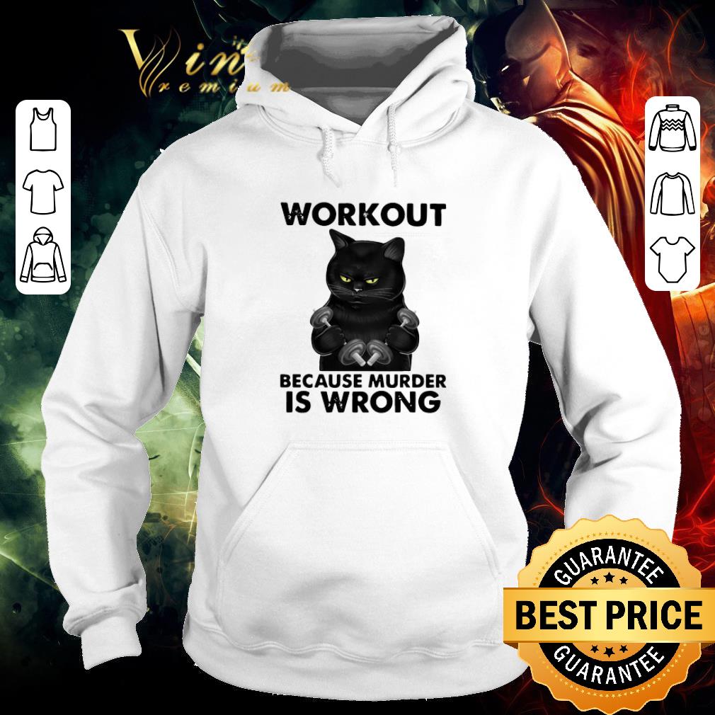 Official Black Cat Gym Workout Because Murder Is Wrong shirt b632ee83 official black cat gym workout because murder is wrong shirt 4 - Official Black Cat Gym Workout Because Murder Is Wrong shirt