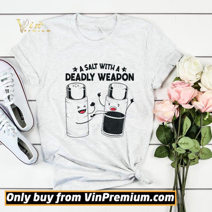 eae8f4de a salt with a deadly weapon shirt sweater 4 - A Salt With A Deadly Weapon shirt sweater