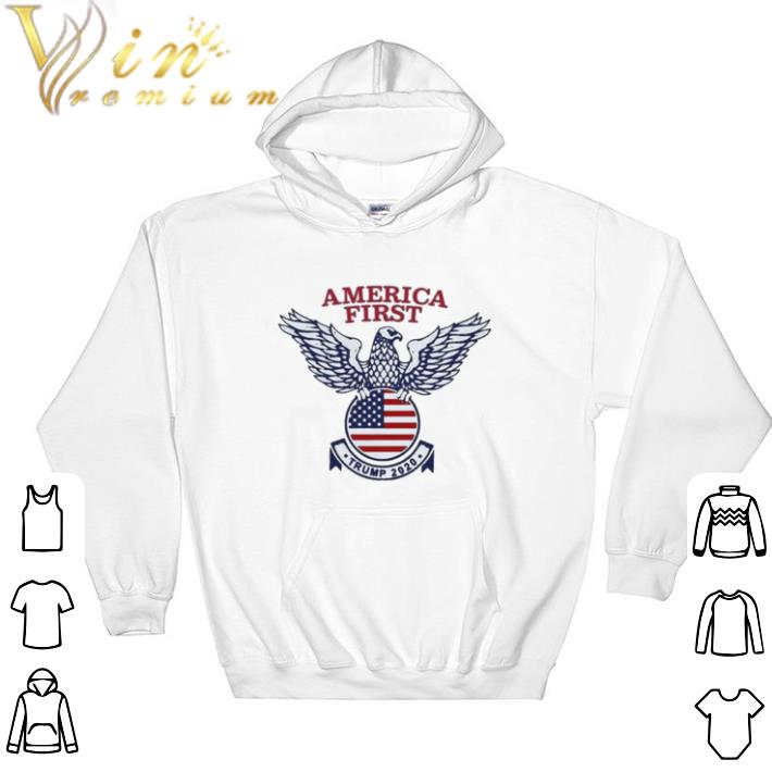 09e580a6 awesome america first tee donald trump 2020 presidential campaign tshirt sweatshirt 4 - Awesome America First Tee Donald Trump 2020 Presidential Campaign tshirt sweatshirt