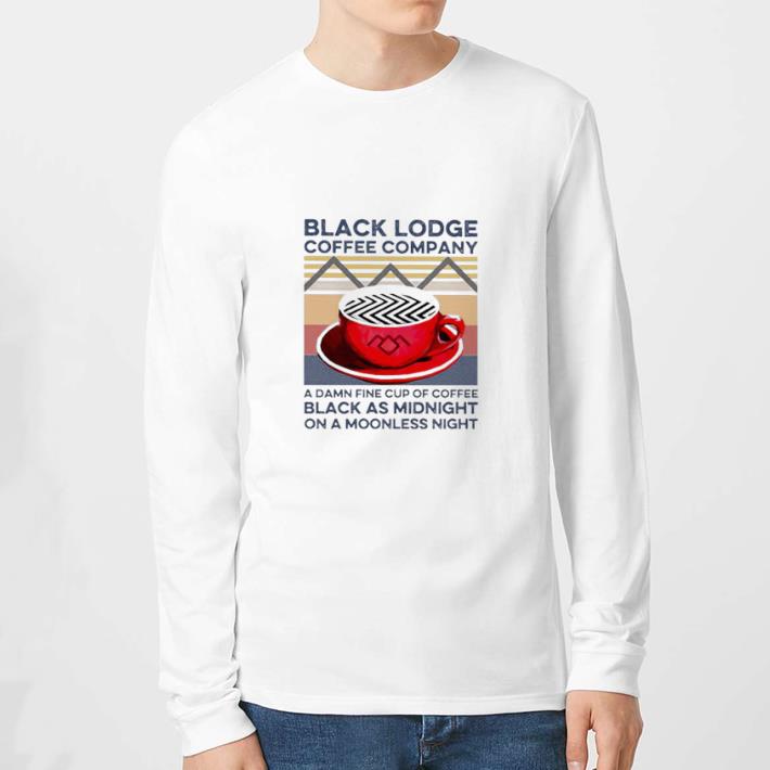 Hot Vintage Black Lodge Coffee Company A Damnfine Cup Of Coffee Black As Midnight On A Moonless Night tshirt sweater 0ee7b401 hot vintage black lodge coffee company a damnfine cup of coffee black as midnight on a moonless night tshirt sweater 4 - Hot Vintage Black Lodge Coffee Company A Damnfine Cup Of Coffee Black As Midnight On A Moonless Night tshirt sweater