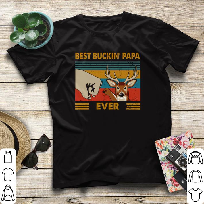Hot Best Buckin Papa Ever vintage shirt sweater 16feb0c7 hot best buckin papa ever vintage shirt sweater 4 - Hot Best Buckin Papa Ever vintage shirt sweater
