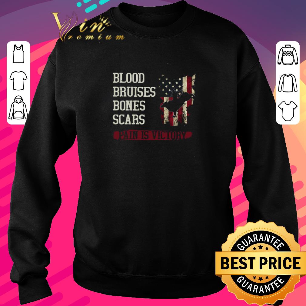 Premium Blood Bruises Bones Scars Pain Is Victory shirt 21d5f7b2 premium blood bruises bones scars pain is victory shirt 4 - Premium Blood Bruises Bones Scars Pain Is Victory shirt