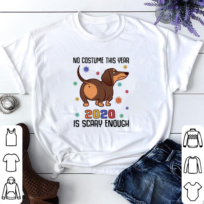 Awesome Dachshund No Costume This Year 2020 Is Scary Enough Coronavirus shirt sweater 2c679c1b awesome dachshund no costume this year 2020 is scary enough coronavirus shirt sweater 4 - Awesome Dachshund No Costume This Year 2020 Is Scary Enough Coronavirus shirt sweater