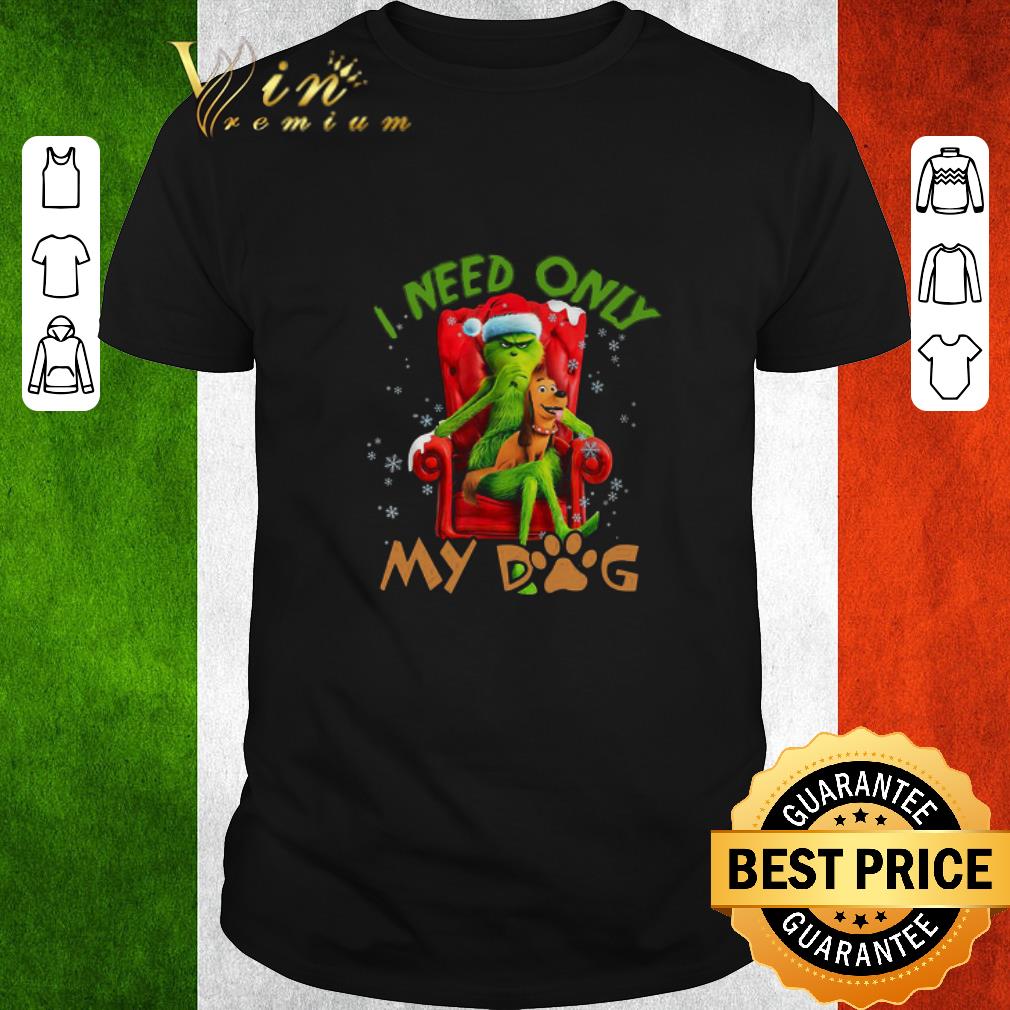 Top The Grinch Need Only My Dog Merry Christmas Sweater shirt