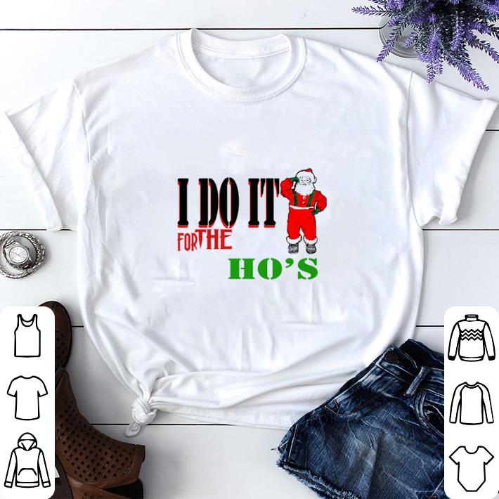 Awesome I Do It For The Ho’s Santa Claus Merry Christmas shirt sweater 4d1dee3b awesome i do it for the ho s santa claus merry christmas shirt sweater 4 - Awesome I Do It For The Ho’s Santa Claus Merry Christmas shirt sweater