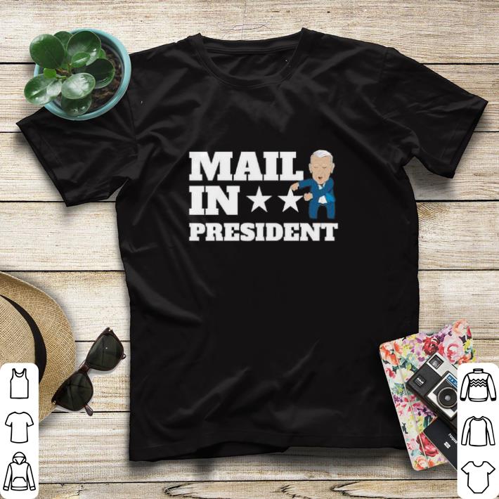 Hot Mail In President Joe Biden Election Fraud shirt sweater 609e82f2 hot mail in president joe biden election fraud shirt sweater 4 - Hot Mail In President Joe Biden Election Fraud shirt sweater