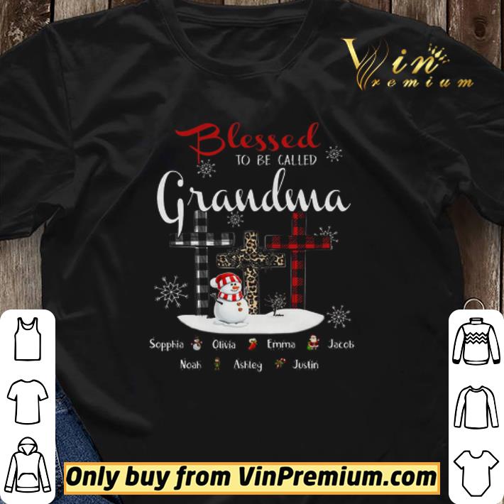Snowman Christmas Blessed To Be Called Grandma Sophia Olivia Emma Jacob shirt sweater Snowman Christmas Blessed To Be Called Grandma Sophia Olivia Emma Jacob shirt sweater