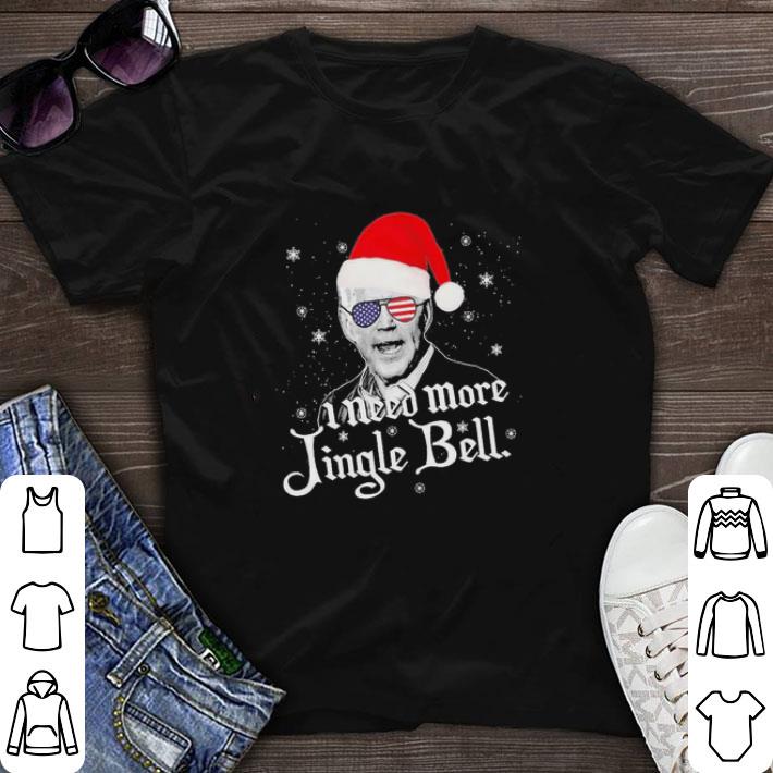 Hot Joe Biden Hat Santa I Need More Jingle Bell Merry Christmas shirt sweater