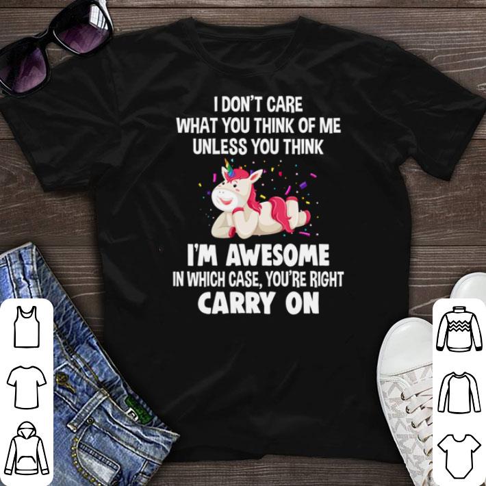 Awesome Unicorn I don’t care what you think of me unless you think shirt sweater