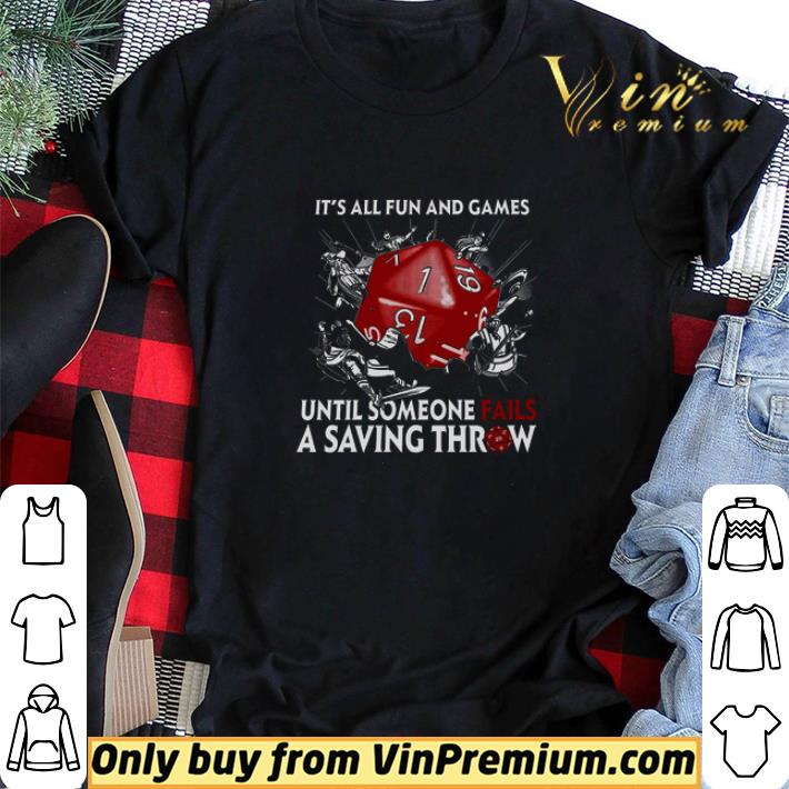 It's All Fun And Games Until Someone Fails A Saving Throw shirt sweater