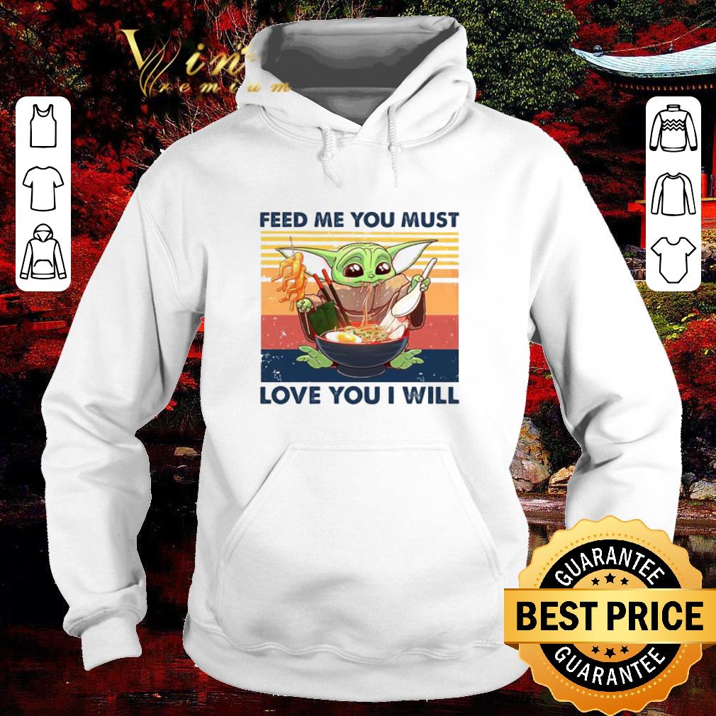 b463680f premium star wars baby yoda feed me you must love you i will vintage shirt 4 - Premium Star Wars Baby Yoda feed me you must love you i will vintage shirt