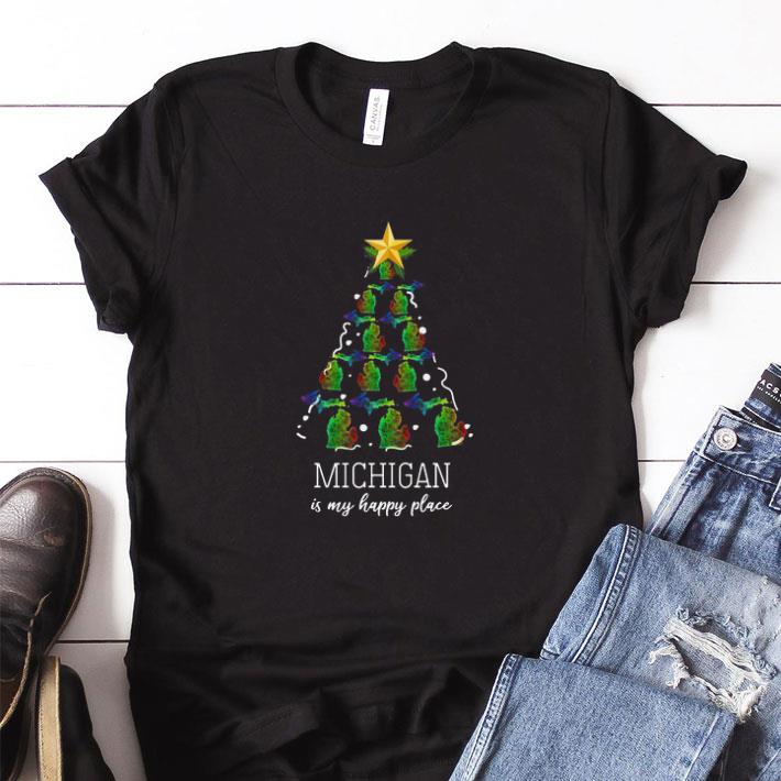 Pretty Michigan Is My Happy Place Merry Christmas Tree tshirt sweater