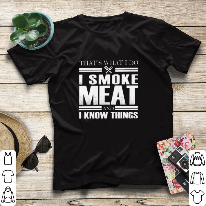 Pretty That’s what I do I smoke meat and I know things shirt sweater c48bf062 pretty that s what i do i smoke meat and i know things shirt sweater 4 - Pretty That’s what I do I smoke meat and I know things shirt sweater