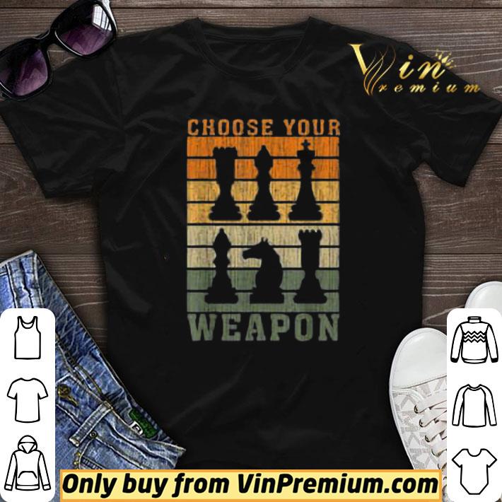 Choose Your Weapon Chess Player Vintage shirt sweater