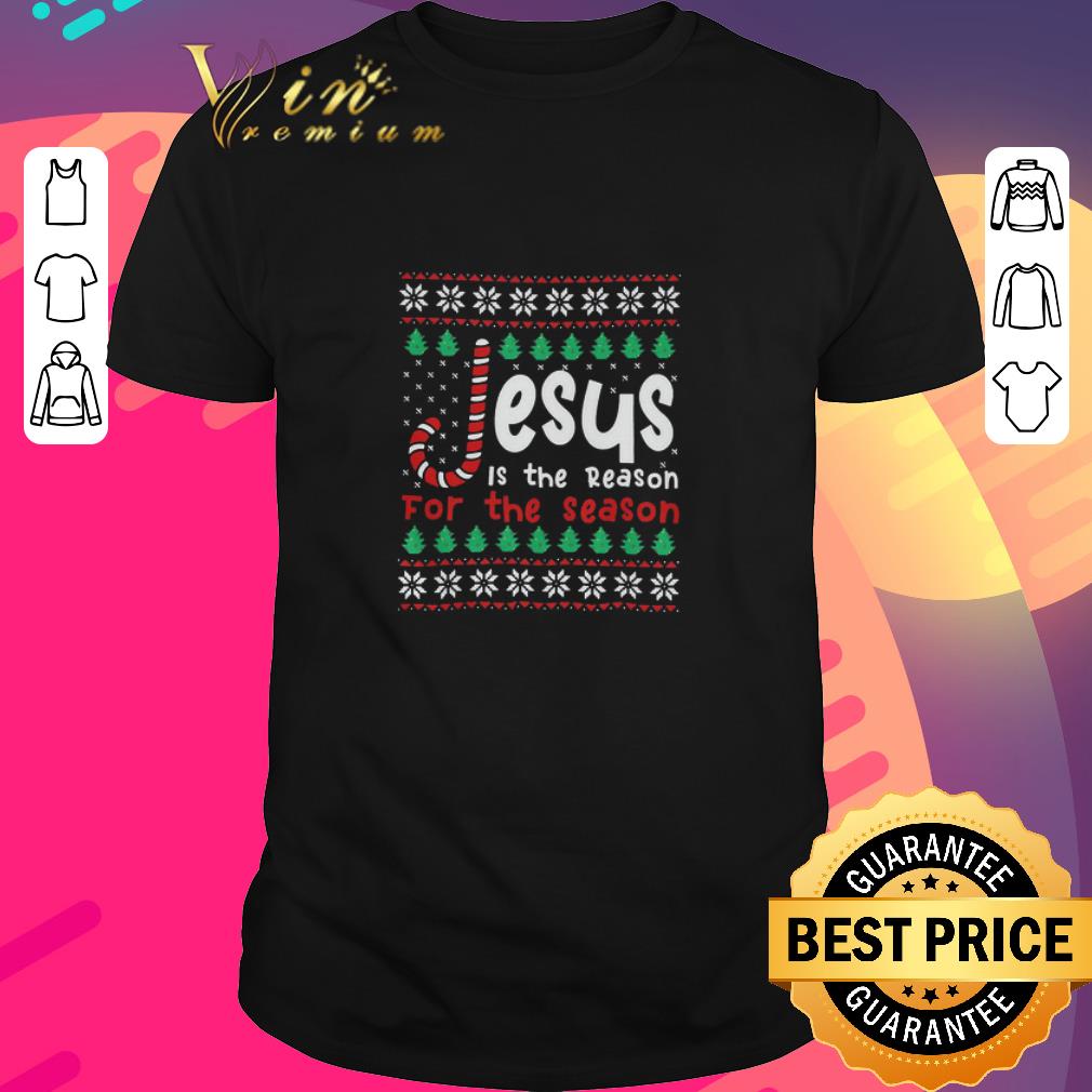 Nice Jesus Is The Reason For The Season Ugly Christmas Sweater shirt