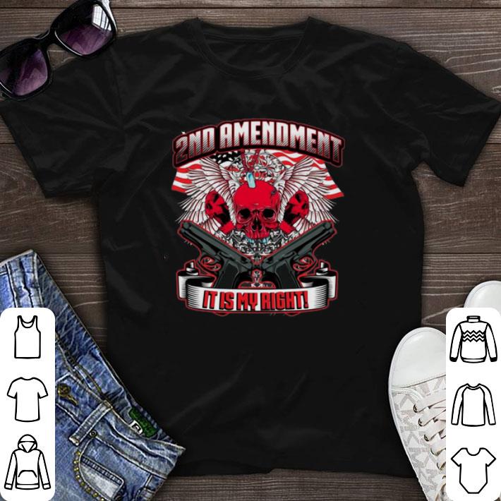 Awesome 2nd Amendment It’s My Right shirt sweater