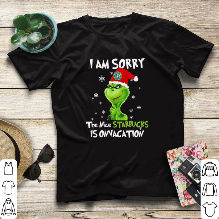 ee674d8a awesome grinch i am sorry the nice starbucks is on vacation christmas shirt sweater 4 - Awesome Grinch I am sorry the nice Starbucks is on vacation Christmas shirt sweater