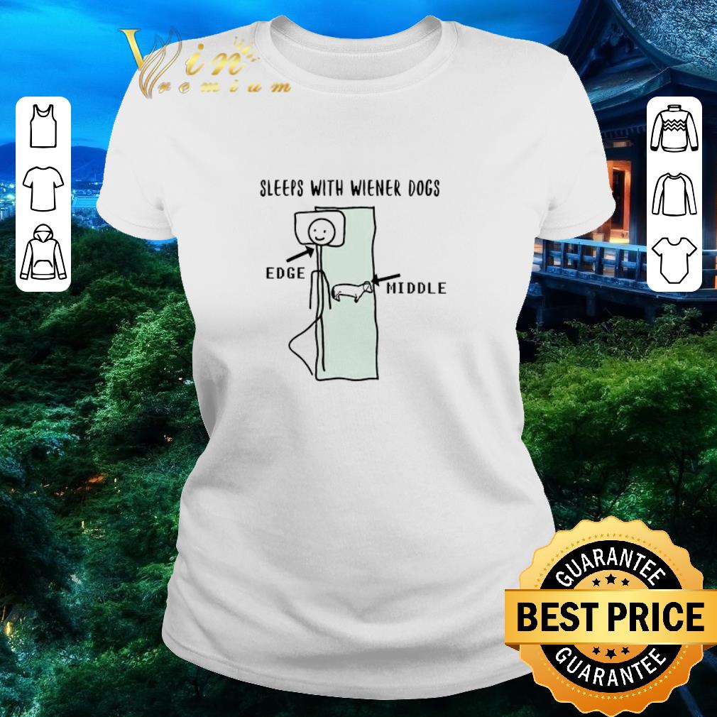 Premium Sleeps With Wiener Dogs Edge Middle shirt