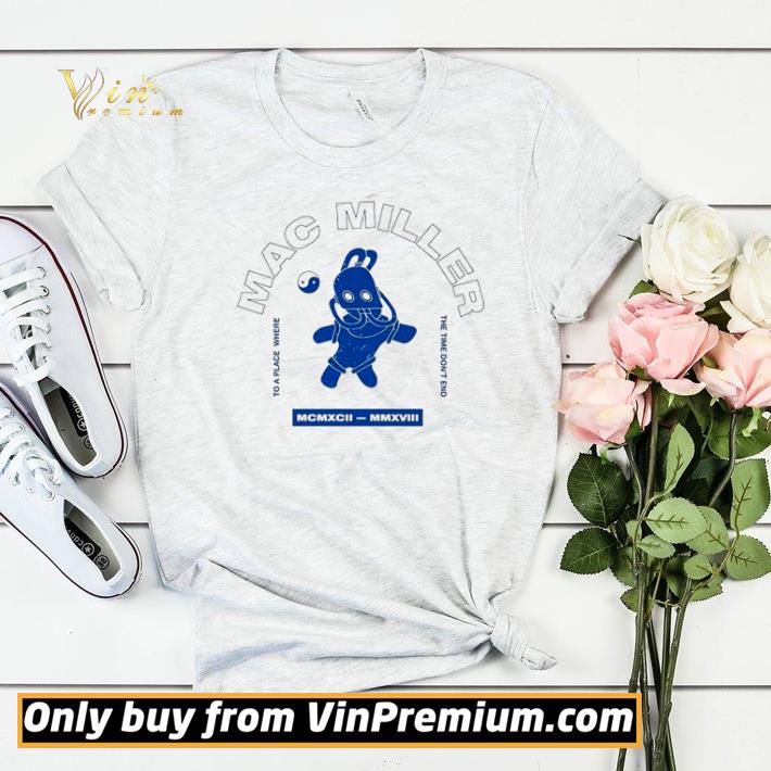 Mac Miller to a place where the time don’t end shirt sweater f793edb8 mac miller to a place where the time don t end shirt sweater 4 - Mac Miller to a place where the time don’t end shirt sweater