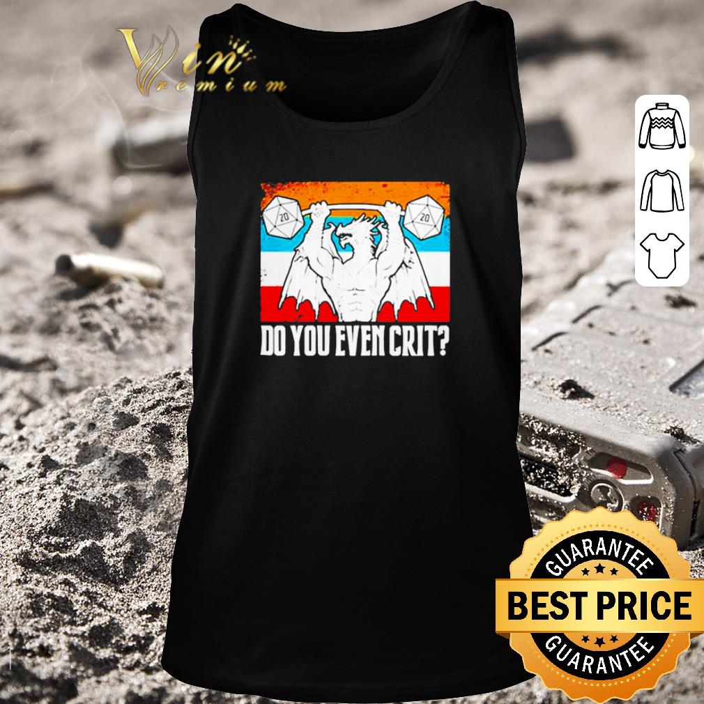 Nice Dungeons and Dragons 2020 do you even crit vintage shirt