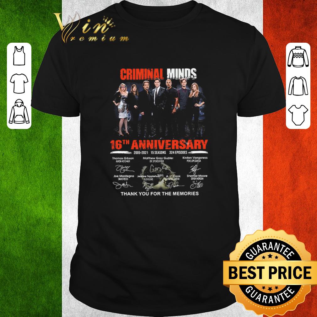 Premium Criminal Minds 16th Anniversary 2005 2021 15 Seasons 324 Episodes Thank You For The Memories Signatures shirt