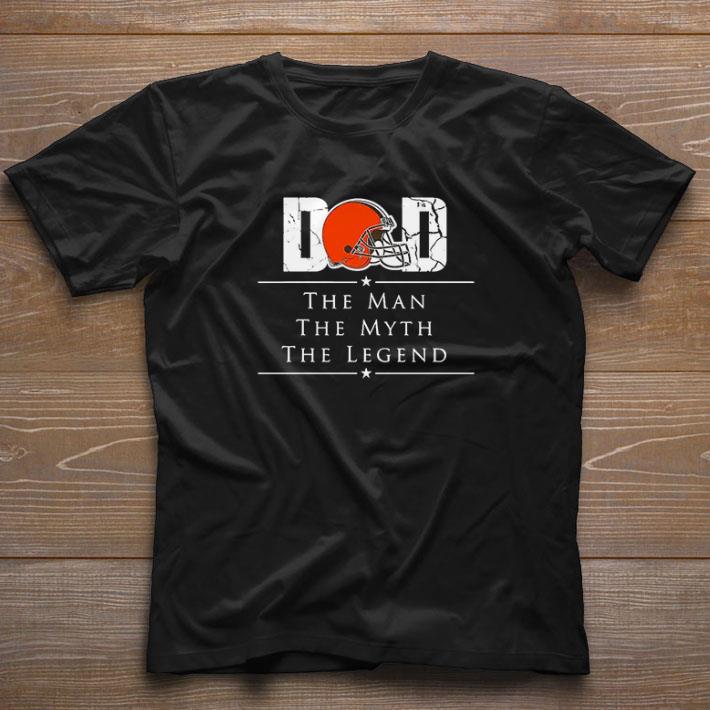 Official Dad Cleveland Browns Football The Man The Myth The Legend shirt