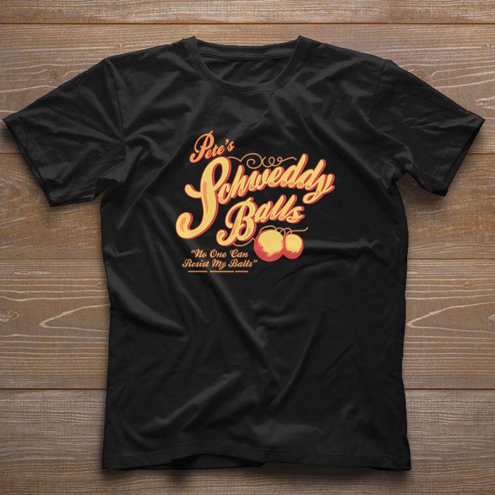 Awesome schweddy balls shirt