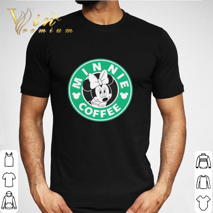 Funny Minnie coffee shirt