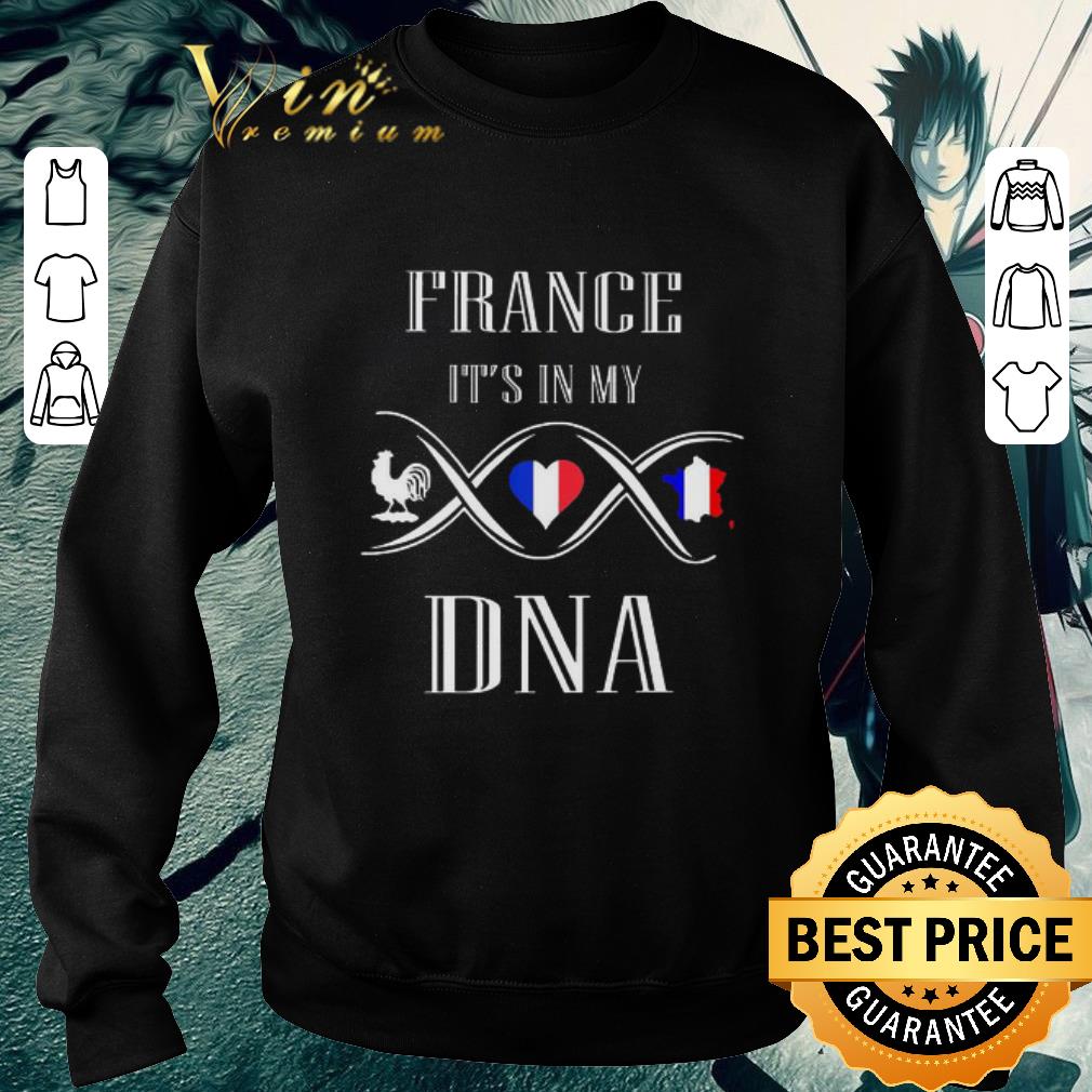 Original France it’s in my Dna shirt 64c15391 original france it s in my dna shirt 4 - Original France it’s in my Dna shirt