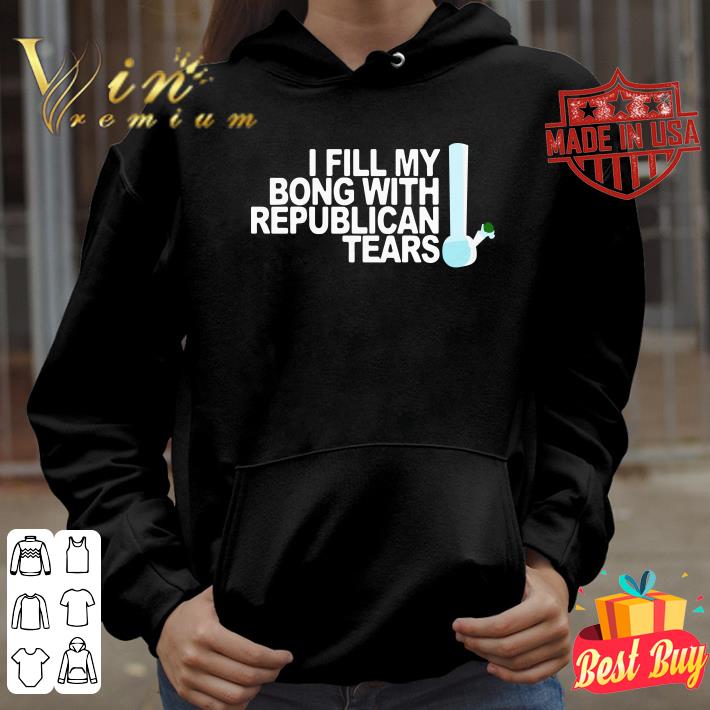 Premium Fill Bong Republican Tears Ryan Bourassa shirt Fill Bong Republican Tears Ryan Bourassa shirt 4 - Premium Fill Bong Republican Tears Ryan Bourassa shirt