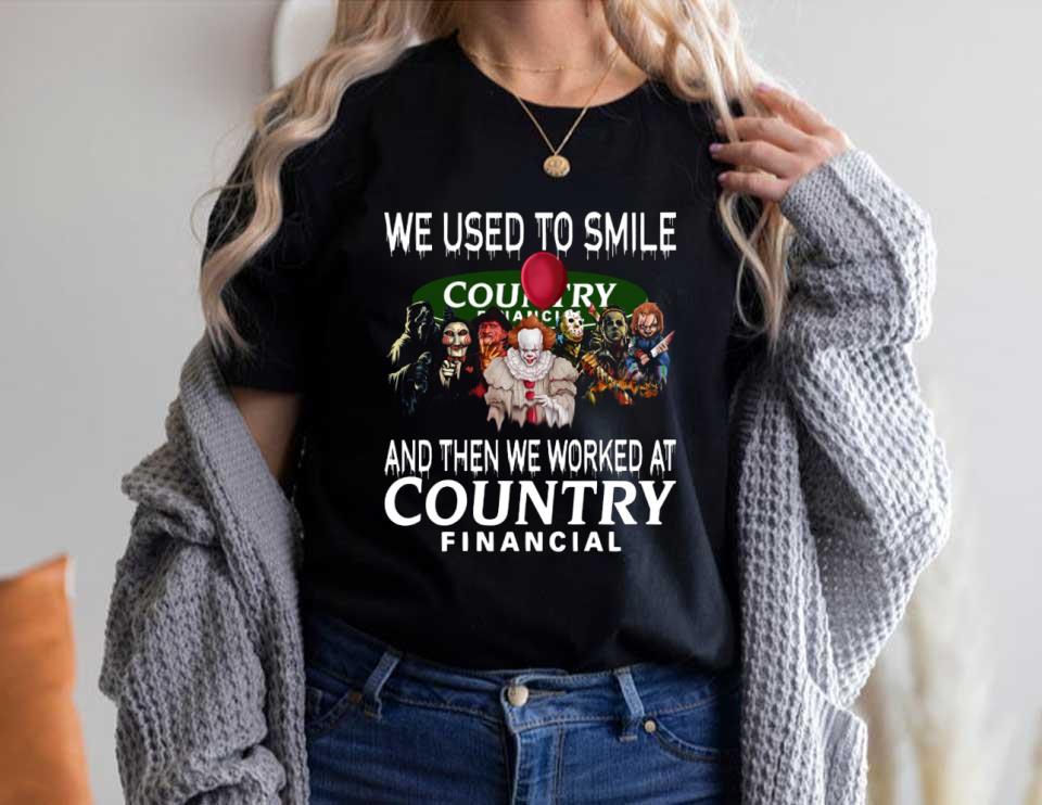Horror Movie Character Country Shirt, Horror Movie Character We Used To Smile And We Worked At Country Financial Logo Shirt