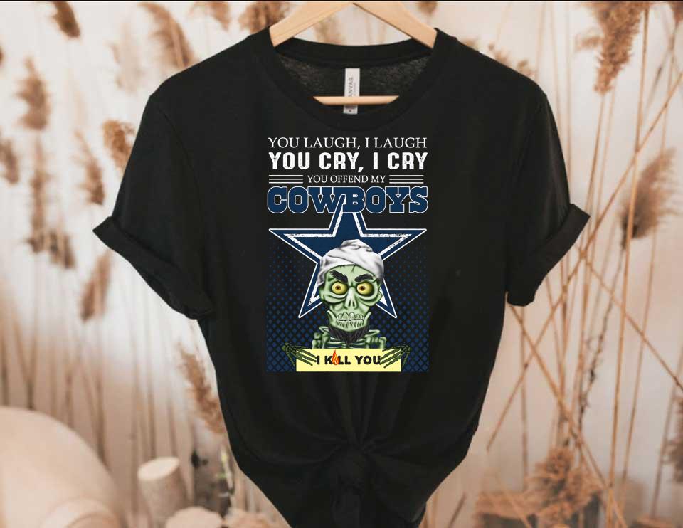 Jeff Dunham Achmed You Laugh I Laugh You Offend My Cowboys I Kill You Shirt, Jeff Dunham Achmed Cowboys Shirt