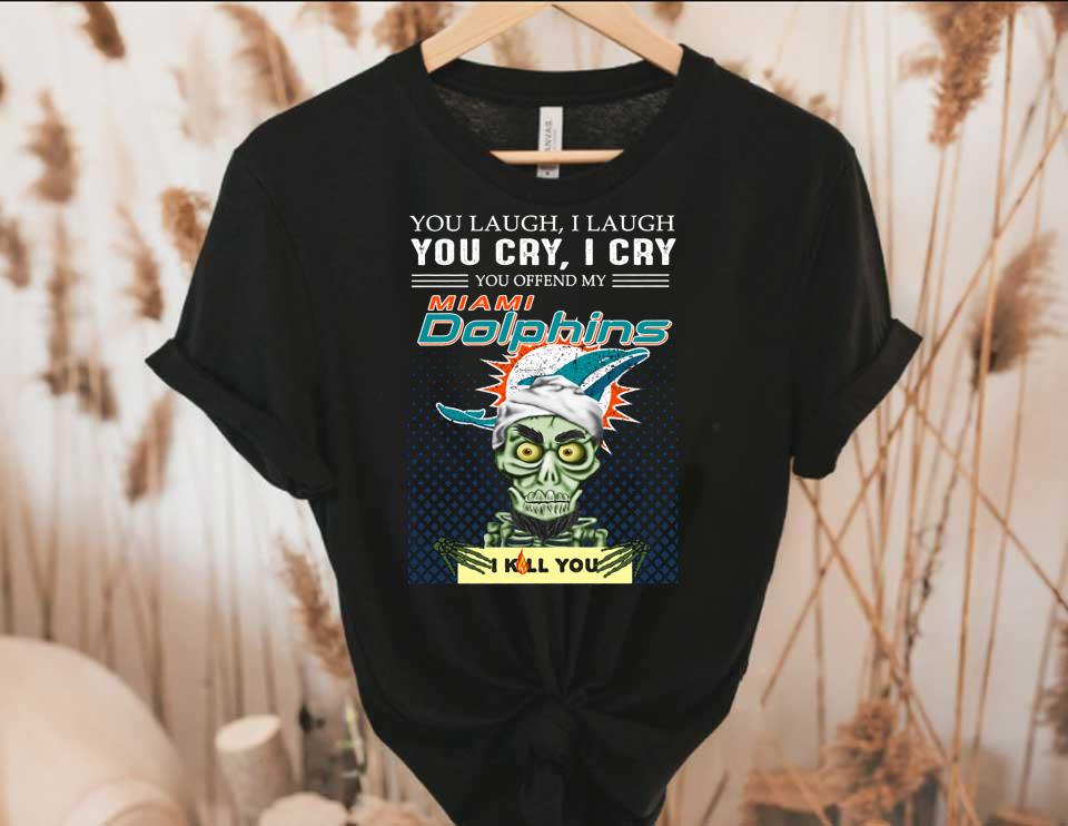 Jeff Dunham You Laugh I Laugh You Offend My Miami Dolphins I Kill You Shirt, Jeff Dunham Achmed Miami Dolphins Shirt