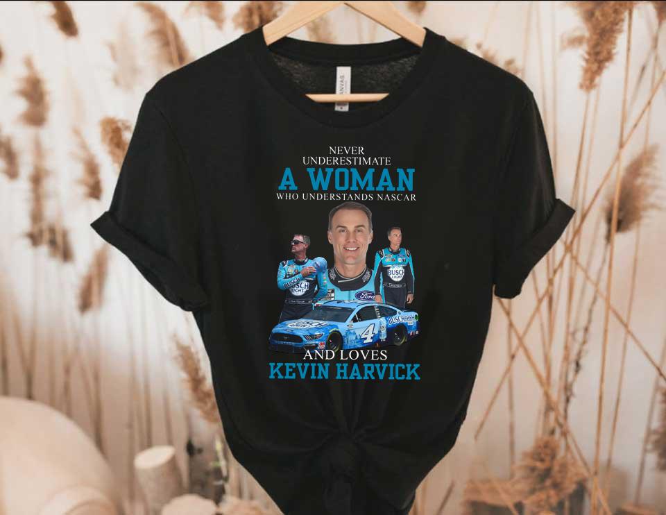 Kevin Harvick Shirt, Never Underestimate A Woman Who Understands Nascar And Loves Kevin Harvick Shirt