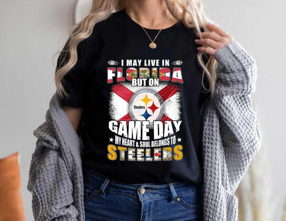 Live Florida Steelers Shirt, I May Live In Florida But On Game Day My Heart And Soul Belongs To Pittsburgh Steelers Shirt